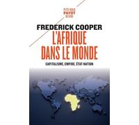 L'Afrique dans le monde Frédérick Cooper (Auteur), Christian Jeanmougin (Traduction)