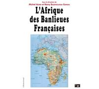 L'Afrique des banlieues françaises - M. Agier & R. Ganga - Paari - Makitec Sarl - broché - Essai