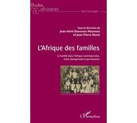 L'Afrique des familles Jean Aimé Dibakana Mouanda (Auteur), Jean-Pierre Missie (Auteur)