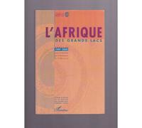 L'afrique Des Grands Lacs - Annuaire 1999-2000