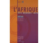 L'afrique Des Grands Lacs - Annuaire 2002-2003