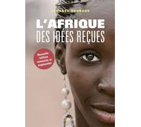 L'Afrique des idées reçues - Georges Courade - Belin - broché - Essai