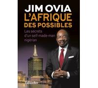 L'afrique Des Possibles - Les Secrets D'un Self-Made-Man Nigérian