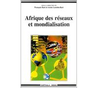 L'afrique Des Réseaux Et Mondialisation