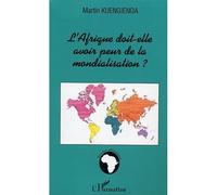 L'Afrique doit-elle avoir peur de la mondialisation ?