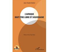 L'Afrique doit être libre et souveraine