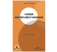 L'Afrique doit être libre et souveraine