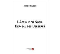 L'afrique Du Nord, Berceau Des Berbères
