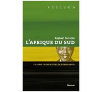 L'afrique Du Sud - Le Long Chemin Vers La Démocratie