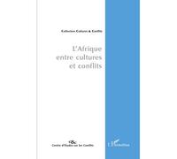 L'Afrique, entre cultures et conflits - Collectif - L'harmattan - broché - Essai