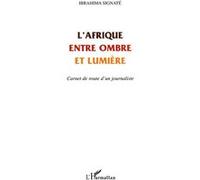 L'Afrique entre ombre et lumière Ibrahima Signate (Auteur)