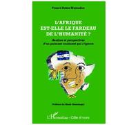 Traore Dohia Mamadou – L'Afrique est-elle le fardeau de l'humanité ? – Broché