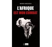 L'Afrique est mon combat