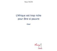 L'Afrique est trop riche pour être si pauvre Essai - Tekam Tagne - L'harmattan - broché - Essai