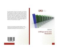 L'Afrique et la crise financière - Moubarack Lô - Universitaires Europeennes - broché - Essai