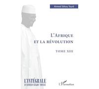 L'Afrique et la révolution: Tome XIII