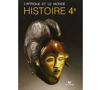 Collectif – L'Afrique et le monde : Histoire, 4e – Manuel de l'élève – Broché