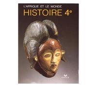 L'Afrique et le monde, histoire, 4e, manuel de l'élève