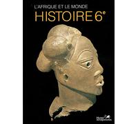 L'Afrique et le monde, histoire, 6e, livre de l'élève