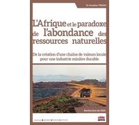 L'Afrique et le paradoxe de l'abondance des ressources naturelles