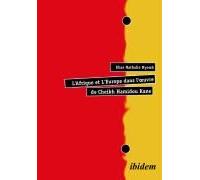 L'afrique Et L'europe Dans L'¿Uvre De Cheikh Hamidou Kane.
