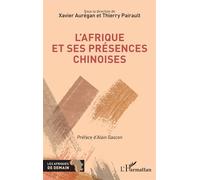 Xavier Aurégan – L'Afrique et ses présences chinoises – Broché