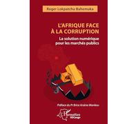 Roger Lokpatchu Bahemuka–L'Afrique face à la corruption: solution numérique pour les marchés publics