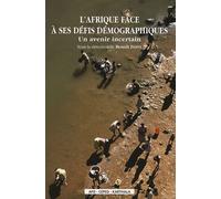 L'afrique Face À Ses Défis Démographiques - Un Avenir Incertain