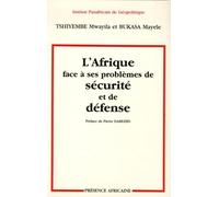 L'Afrique face à ses problèmes de sécurité et de défense