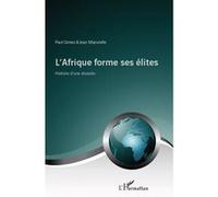 L'Afrique forme ses élites Paul Ginies (Auteur), Jean Mazurelle (Auteur)