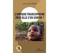 L'Afrique francophone peut-elle s'en sortir ?
