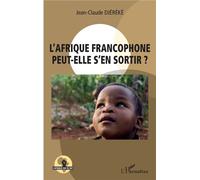L'Afrique francophone peut-elle s'en sortir ?