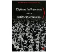 L'afrique Indépendante Dans Le Système International