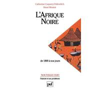 L'Afrique noire, de 1800 à nos jours