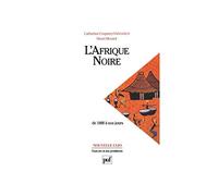 L'Afrique noire, de 1800 à nos jours