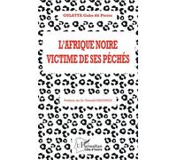 L'afrique Noire Victime De Ses Péchés