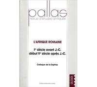 L'Afrique romaine (1er siècle avant j-c début 5e siècle après j-c)) Tome 68 Ier siècle avant J-C - début Vème siecle après J-C - Collectif - Presses Universitaires Du Midi - broché - Revue