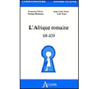 L'Afrique romaine 69-439 - BLAUDEAU/NAJAR/PREVOT/VOISIN - Atlande Eds - broché - Scolaire / Universitaire