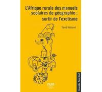 L'afrique Rurale Des Manuels Scolaires De Géographie - Sortir De L'exotisme