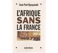 L'Afrique sans la France