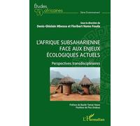 L'Afrique subsaharienne face aux enjeux écologiques actuels: Perspectives transdisciplinaires
