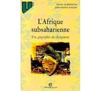 L'Afrique subsaharienne - Géographie du changement