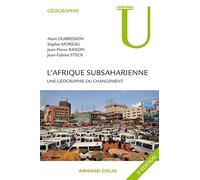 L'Afrique subsaharienne: Une géographie du changement