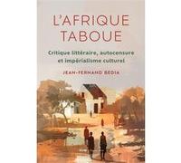 L'Afrique taboue Jean-Fernand Bedia (Auteur)