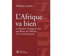 L'Afrique va bien Matthias Leridon (Auteur)