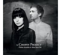 lafur Arnalds Alice Sara Ott - The Chopin Project [Import]