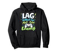 Lag M'a Tué Pas Ennemi Blague Gaming Sweat à Capuche