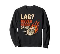 Lag n'a jamais Entendu Parler de sa Course Automobile Turbo Boost Sweatshirt