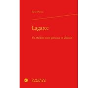 Lagarce Pierre Glaudes (Editeur général), Didier Alexandre (Collection dirigée par), Lydie Parisse (Auteur), Dominique Rabaté (Collection dirigée par)
