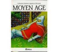 Moyen Age : Les Grands Auteurs français du programme - Anthologie et Histoire littéraire